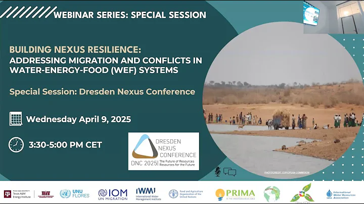 Building Nexus Resilience: Addressing Migration and Conflicts in Water-Energy-Food (WEF) Systems
