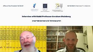 Prof. Rabbi Avraham Steinberg- special interview - 75 years to the talmudic encyclopedia