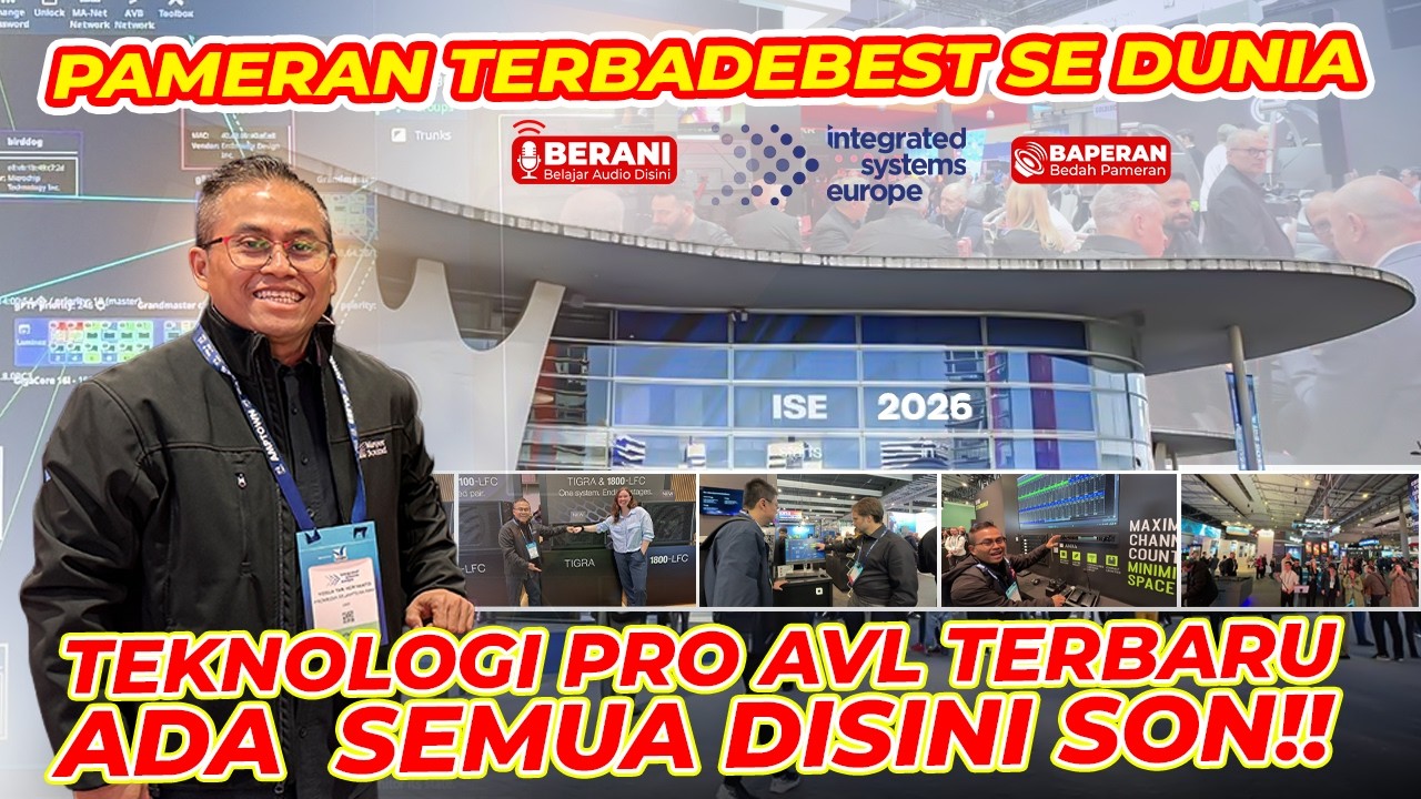 SENSASI PAMERAN AUDIO TERBAIK DI DUNIA-NGERI SON‼️BEDAH LANGSUNG ISE BARCELONA 2026 BARENG PAK LURAH