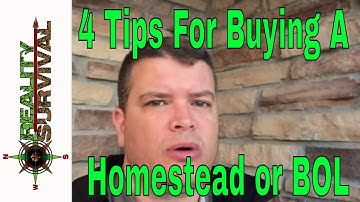 4 Tips For Buying A Homestead or Bug Out Location