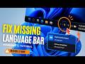 Language Bar Missing From Taskbar in Windows 11/10 – How to Fix It