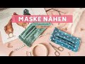 Maske nähen für Anfänger einfache und schnelle Nähanleitung - Behelfsmaske mit Nasenbügel