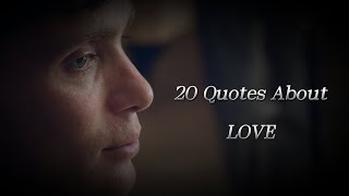 20 QUOTES ABOUT LOVE by Peaky_inspiration 566 views 2 months ago 2 minutes, 52 seconds