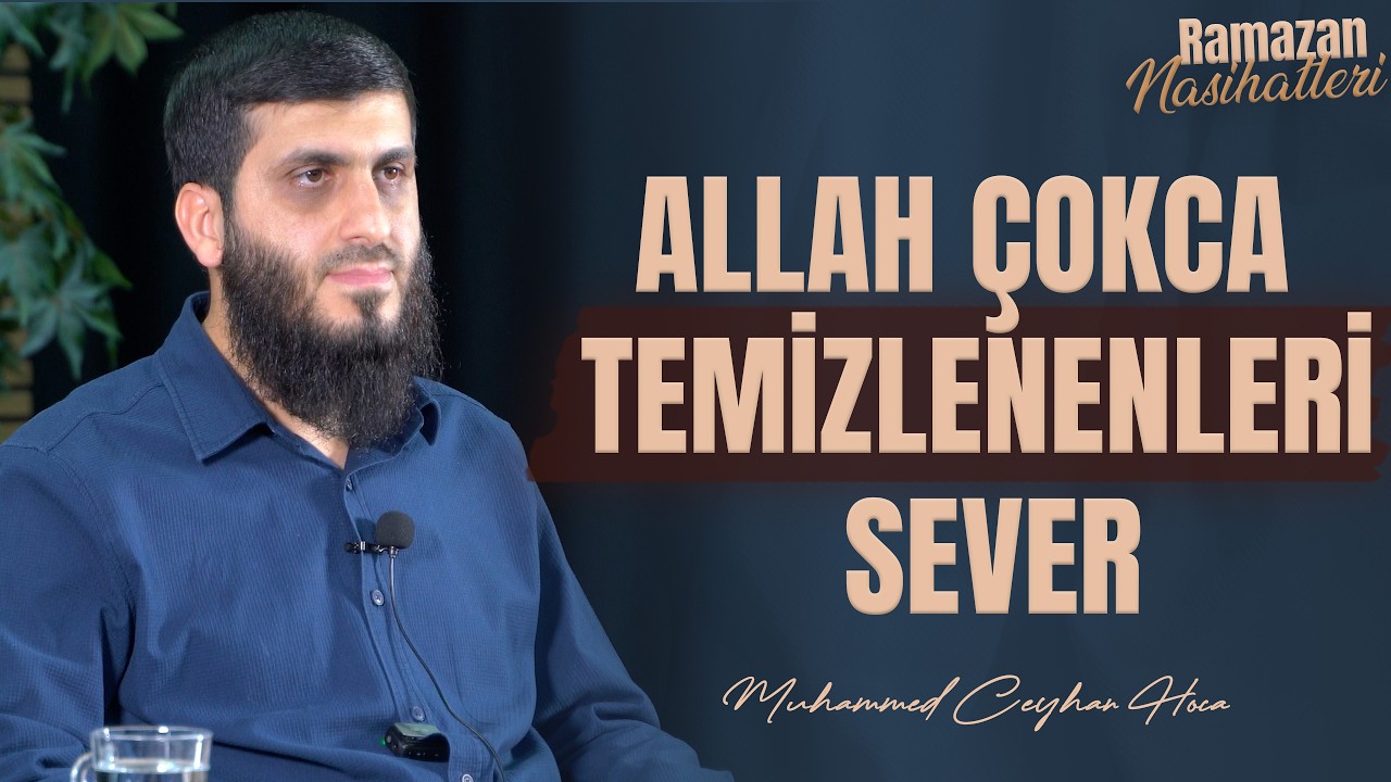 Allah Kimi Sever? | 2. Ders | Muhammed Ceyhan Hoca