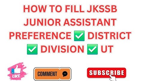 HOW TO FILL JKSSB JUNIOR ASSISTANT PREFERENCE ✅ DISTRICT ✅ DIVISION ✅ UT