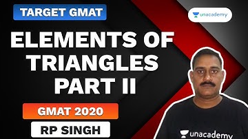 Target GMAT 2020 | Elements of Triangles | Part II by Raghavendra Pratap Singh