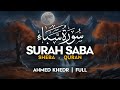 Very melodious  surah saba       ahmed khedr  sahih ummah 4k