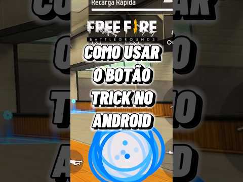 BOTÃO TRICK NO ANDROID #freefire #freefiteclipes #freefireshorts