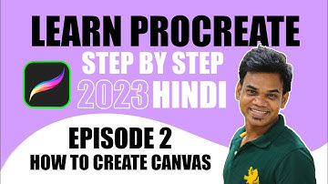 Learn Procreate Step By Step In Hindi | Episode - 2 How To Create Canvas