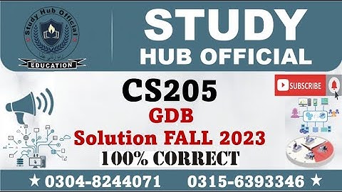 CS205 GDB Solution Fall 2023 By Study Hub Official