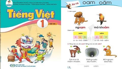 Tiếng Việt 1 Cánh diều - Bài 118 - oam và oăm