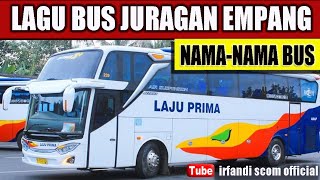 Lagu JURAGAN EMPANG "Cover " Versi NAMA-NAMA BUS INDONESIA