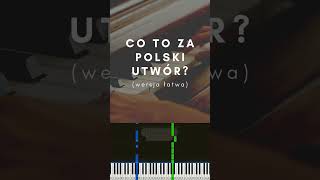 Co to za polski utwór? 🤔 #muzyka #polskamuzyka #pianino #tutorialpiano #jakgraćnapianinie