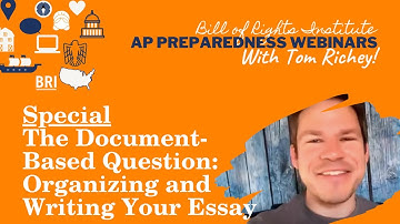 AP Preparedness Special | The Document-Based Question: Organizing and Writing Your Essay
