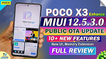 POCO X3 NEW MIUI 12.5.3.0 Enhanced Update Full Review | 10+ New Features | Poco X3 New Update
