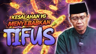 KESALAHAN KESALAHAN YANG MENYEBABKAN PENYAKIT TIFUS