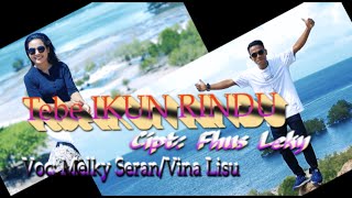 Melky Seran Feat Vina Lisu || Lagu Tebe Akhir Desember || Tebe Ikun Rindu ||