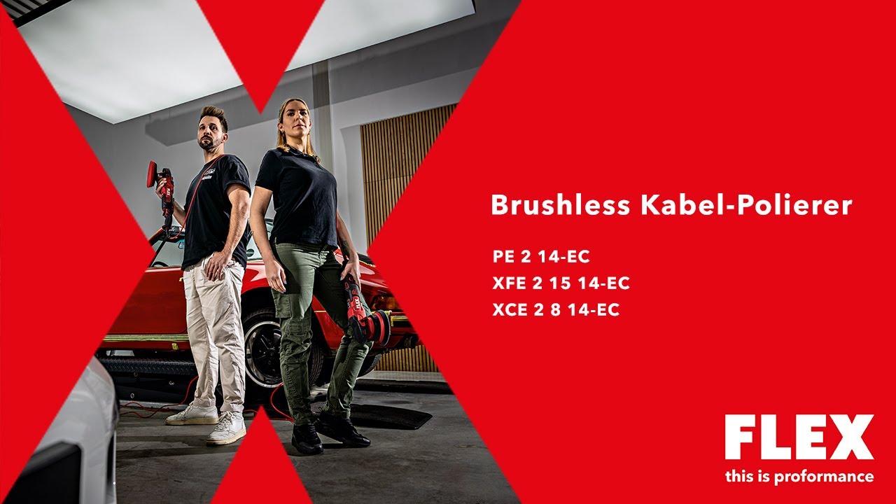 🆕 FLEX Brushless Kabel-Polierer | PE 2 14-EC, XFE 2 15 14-EC, XCE 2 8 14-EC | Vom Cut bis zum Finish