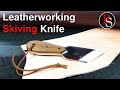 Making A Leatherworking Skiving Knife From Scratch / Knife making
