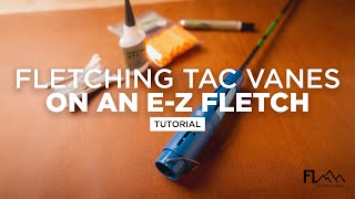 How To Fletch Tac Vanes With An E-Z Fletch Jig Tutorial Pro Tips