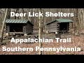 Deer Lick Shelters Tour Appalachian Trail in PA