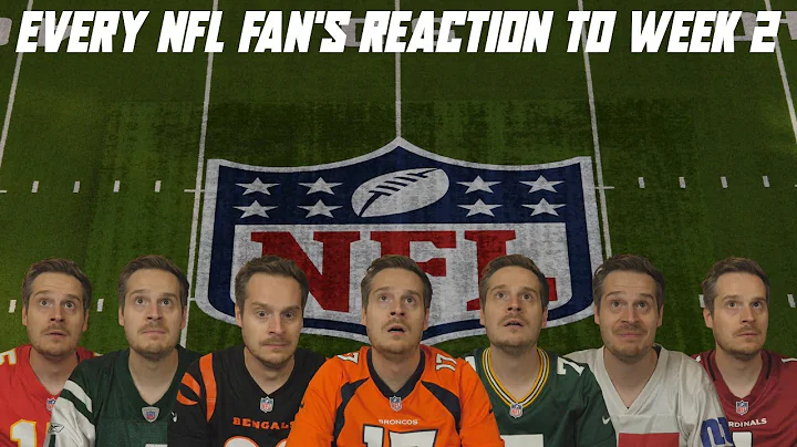 Every NFL Fan&#039;s Reaction to Week 2
