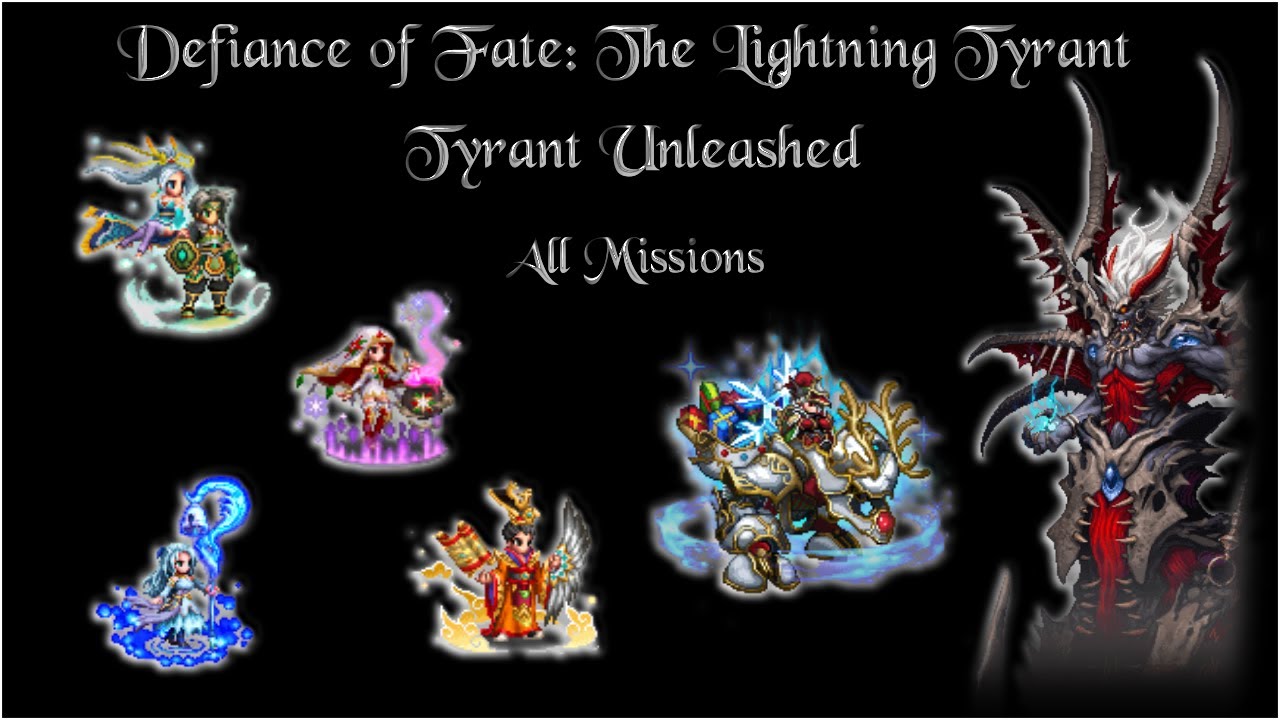 [FFBE] Defiance of Fate: The Lightning Tyrant - Tyrant Unleashed - All Missions