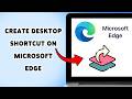 كيفية إنشاء اختصار على سطح المكتب في متصفح مايكروسوفت إيدج إضافة اختصار موقع ويب إلى سطح المكتب