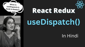 useDispatch Hook in React Redux in Hindi | React Redux useDispatch Hook Explained in Hindi #2023