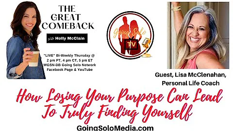 How Losing Your Purpose Can Lead To Truly Finding ...