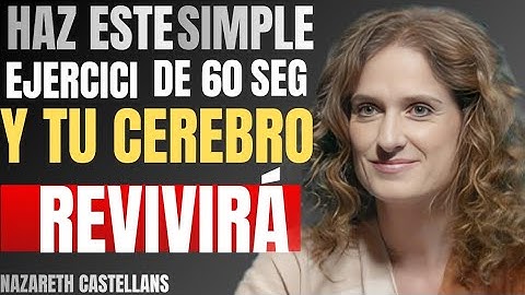 TITLE: 1-MINUTE MEMORY-REVIVING EXERCISE REVEALED BY NEUROSCIENCE | NAZARETH CASTELLANOS