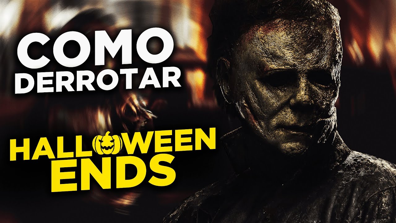Como Derrotar a Michael Myers en "Halloween Ends" / Halloween el final