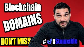 What Are UnStoppable Crypto /Blockchain Domains? Future Technology, Huge Opportunity or...?