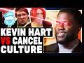 Kevin Hart DEMOLISHES Cancel Culture & Twitter Rages