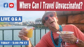 Where Can I Travel Unvaccinated?