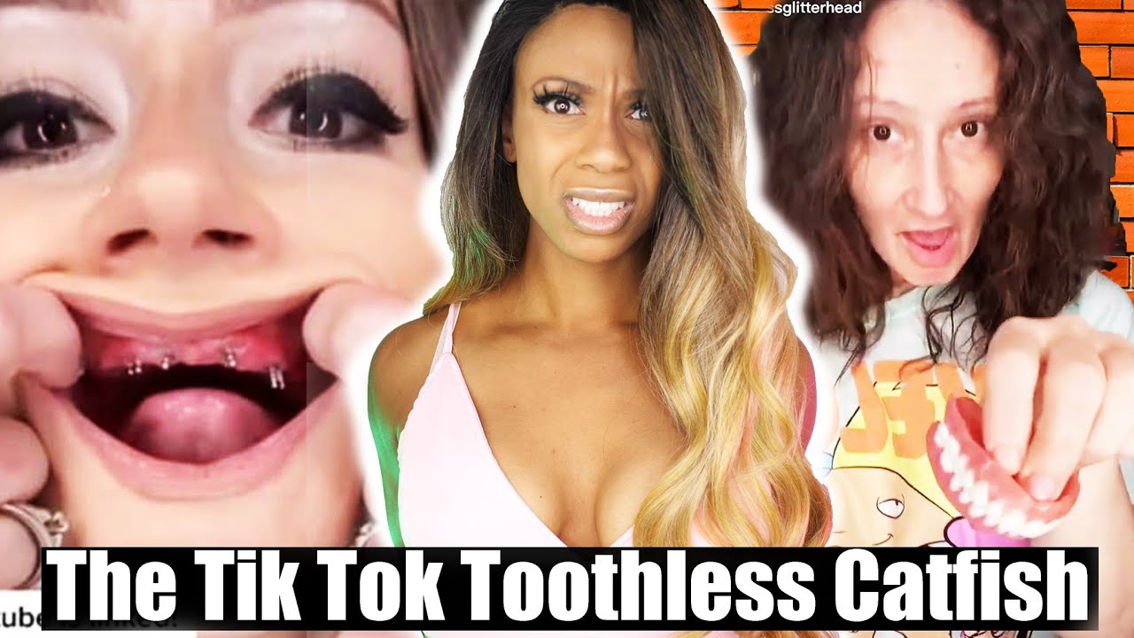The Toothless Tik Tok Catfish PrincessGlitterHead YouTube