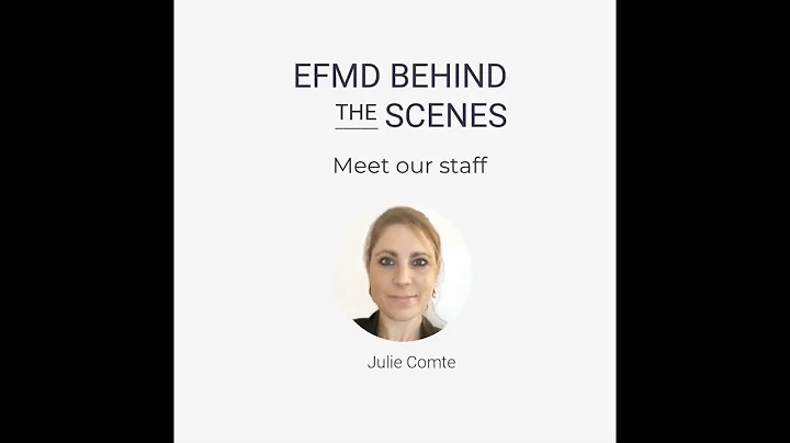 EFMD behind the scenes - Meet our staff- Julie Comte
