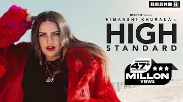High Standard (Full Video) | Himanshi Khurana | Latest Song 2018 | Brand B