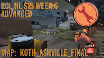 [TF2] RGL Advanced Highlander Match Day - Ashville