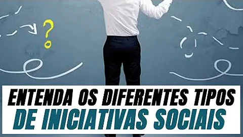 O que são iniciativas sociais?