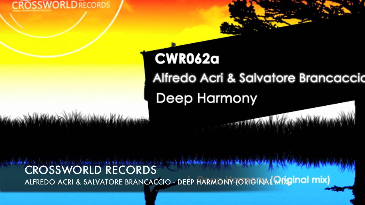 Watch Alfredo Acri & Salvatore Brancaccio - Deep Harmony EP on YouTube Watch Alfredo Acri & Salvatore Brancaccio - Deep Harmony EP on YouTube