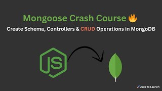 Mongoose Crash Course 🔥 | Create Schema, Controllers & CRUD Operations in MongoDB