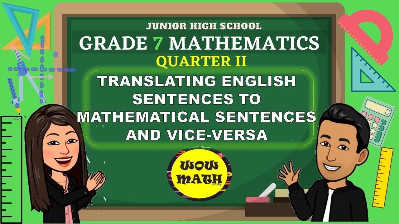 translating-english-sentences-to-mathematical-sentences-and-vice-versa-grade-7-mathematics-q2