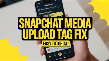 Fix Snapchat Media Upload Tag Problem (2025)