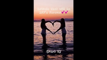 Initials that will be BFF’s forever💕💕 (part 2)