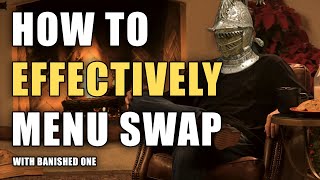 How to Effectively Menu Swap - Elden Ring - Banished One