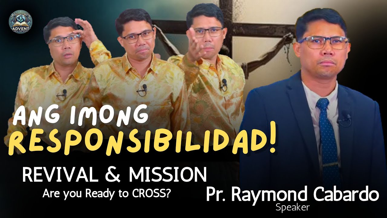 Ang imong RESPONSIBILIDAD — EPISODE 6 -  Are you Ready to Cross? | Pastor Raymond Cabardo
