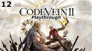Code Vein II Playthrough Part 12 [No Commentary]