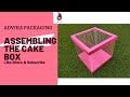 Transparent Cake Box - Making