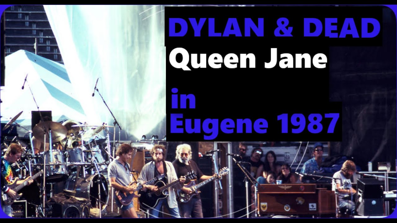Bob Dylan & Grateful Dead Queen Jane in Eugene 1987 Chords Chordify